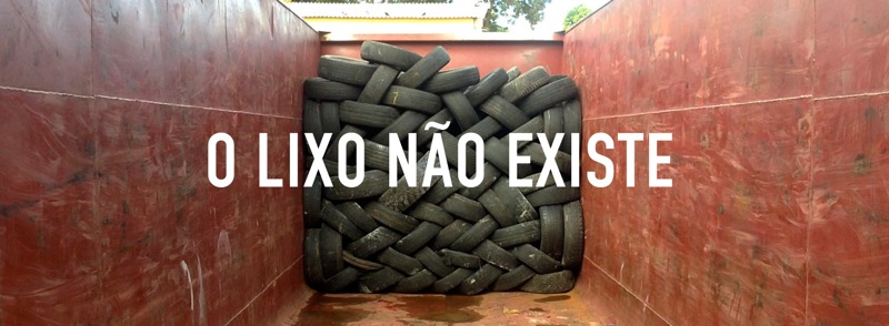 Lixo Não Existe